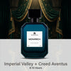 Monarch - Inspired by Imperial Valley + Creed Aventus